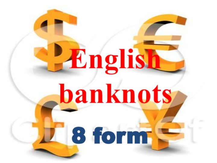English banknots8 form