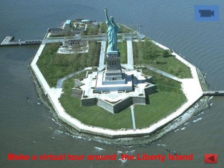 Make a virtual tour around the Liberty Island