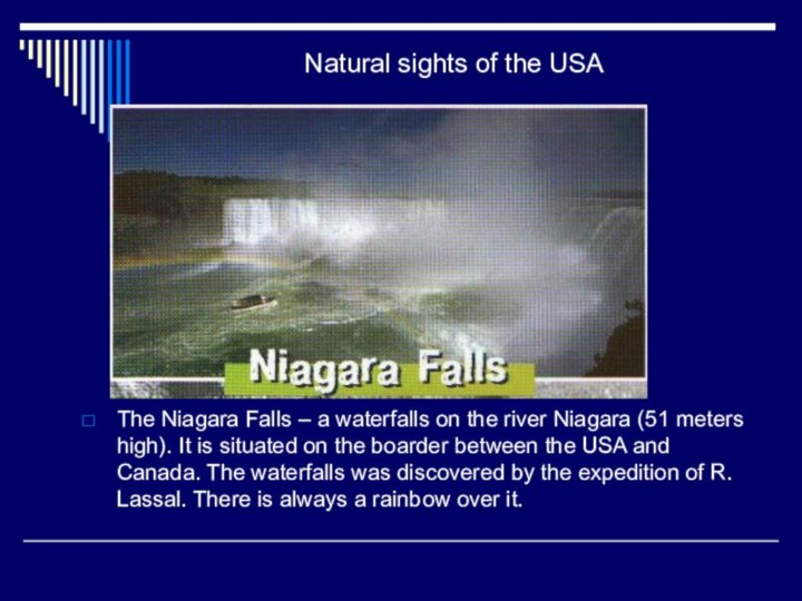 Natural sights of the USAThe Niagara Falls – a waterfalls on the