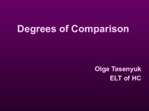 Учебная презентация к уроку Degrees of Comparison