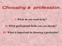 Presentation: The Theme: Choosing a profession