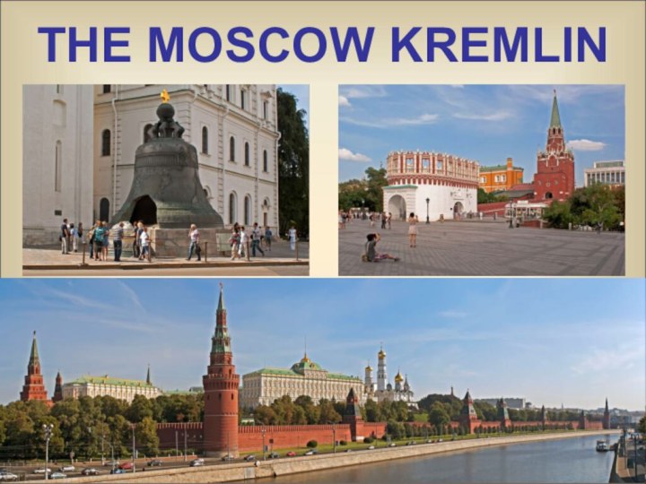 THE MOSCOW KREMLIN