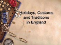 Презентация Holidays and Customs of Great Britain