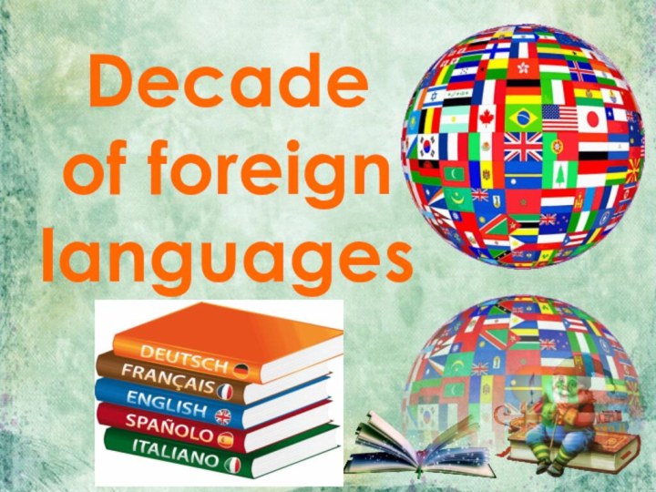 Decade of foreign languages