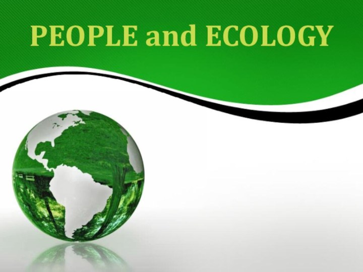 PEOPLE and ECOLOGY