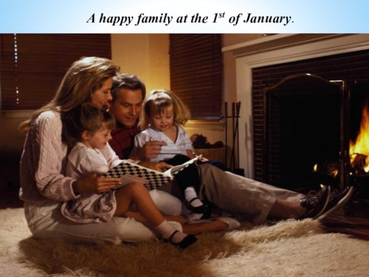 A happy family at the 1st of January.