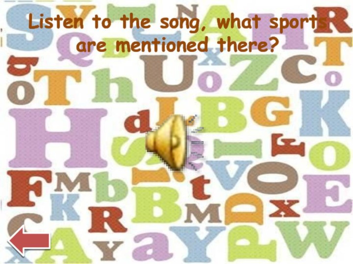 Listen to the song, what sports are mentioned there?