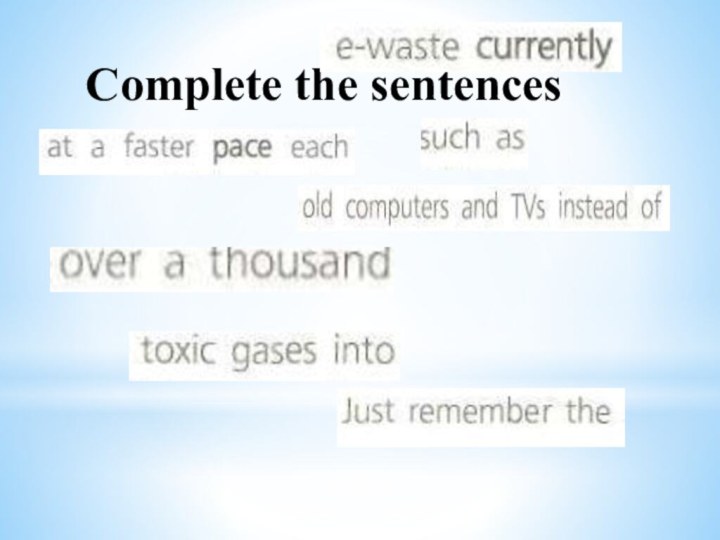Complete the sentences