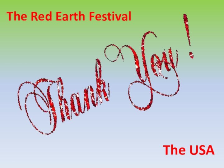 The USA The Red Earth Festival