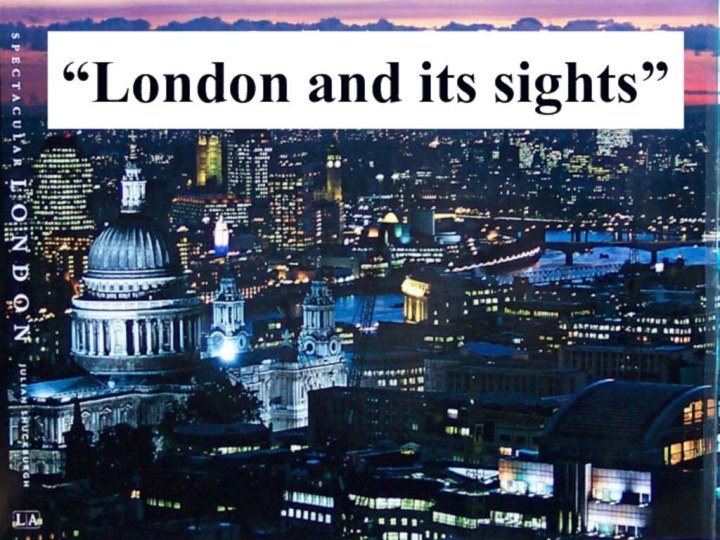 “London and its sights”