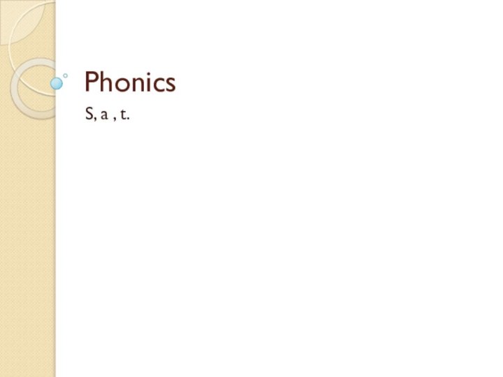 PhonicsS, a , t.