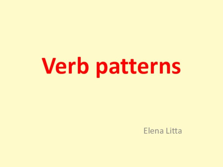 Verb patternsElena Litta