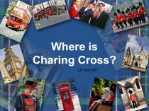 Презентация по английскому языку на тему where is charing cross