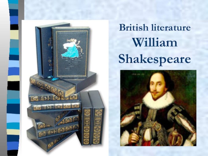 British literature William  Shakespeare