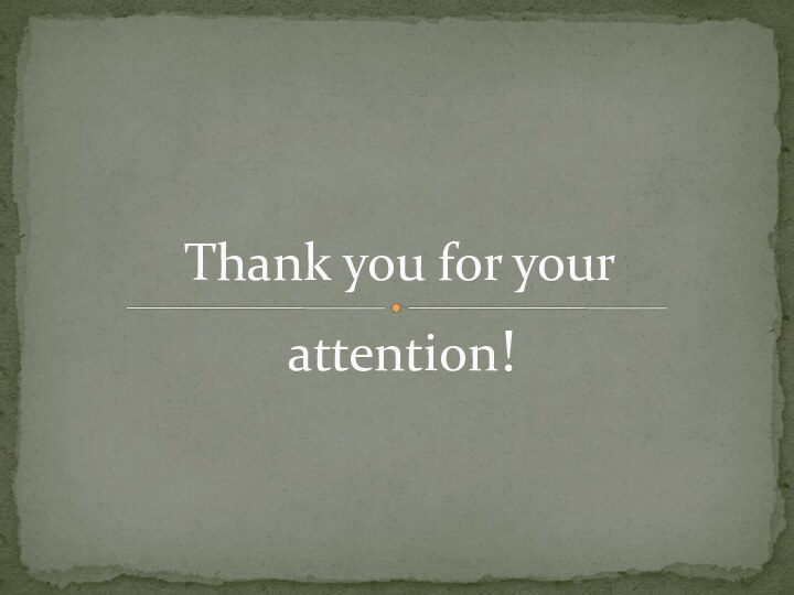 Thank you for yourattention!