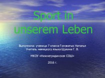Презентация по немецкому языку на тему Спорт в нашей жизни