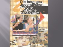 Презентация по немецкому языку на тему Проблемы молодежи