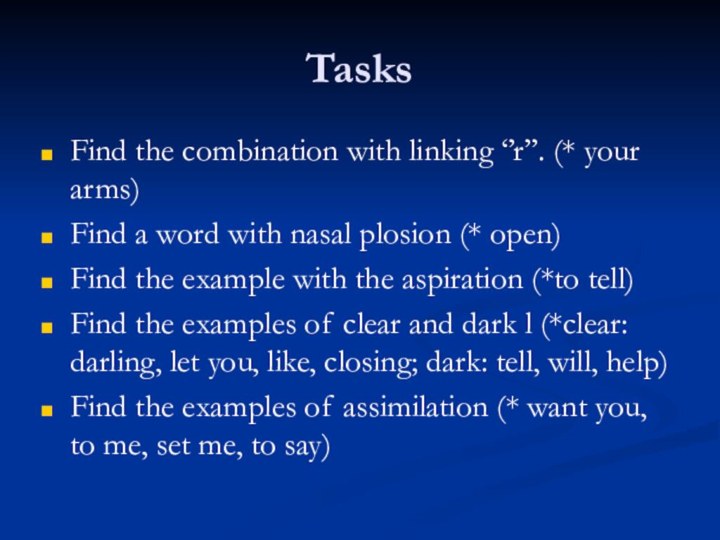 Tasks Find the combination with linking ‘’r’’. (* your arms)Find a word