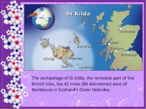 Презентация по английскому языку Scotlands natural world - St. Kilda  (7 класс)