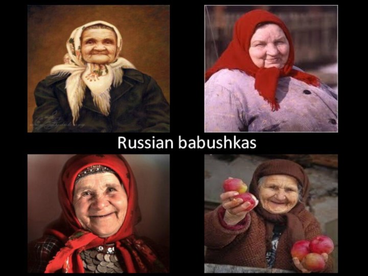 Russian babushkas