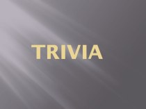 Trivia (игра на знание англоязычной культуры, фильмов и музыки) для учащихся 9-11 классов )
