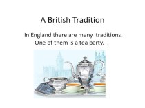 Презентация A British Tradition