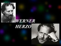 Презентация к урокам немецкого языка, посвященным Году Кино 2016. Werner Herzog Stipetić