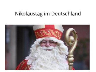 Презентация по немецкому языку День святого Николауса Nikolaustag 3-7 классы