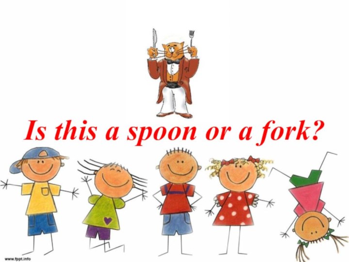 Is this a spoon or a fork?