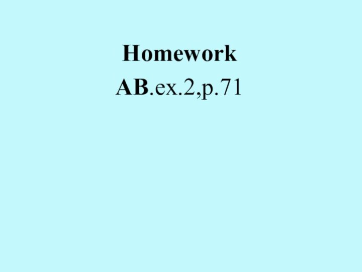 HomeworkAB.ex.2,p.71