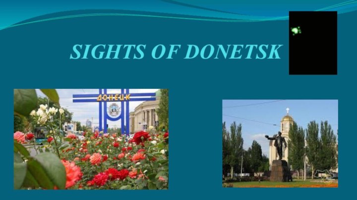 SIGHTS OF DONETSK