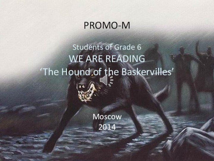 PROMO-M  Students of Grade 6 WE ARE READING ‘The