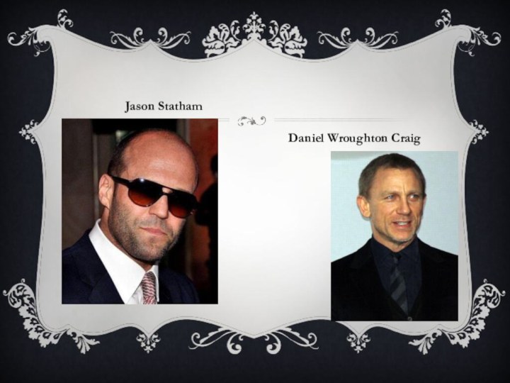 Jason Statham Daniel Wroughton Craig