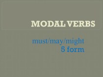 Презентация по английскому языку Modal Verbs (5 класс)