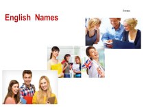 Презентация по английскоиу языку Английские имена. Обращения, 5 класс