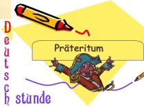 Презентация к уроку 6 класс Образование Prateritum