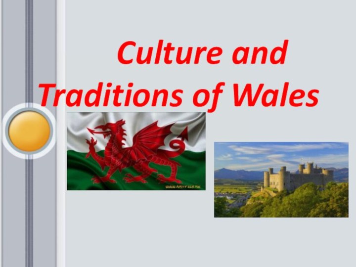 Culture and Traditions of Wales