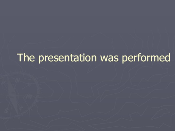 The presentation was performed