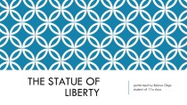 Презентация по английскому языку The Statue of Liberty