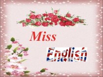 Презентация. Miss English (6 класс)