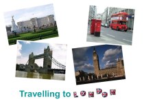 Презентация к уроку Travelling to London