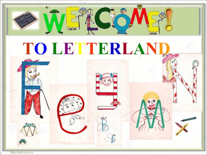 TO LETTERLAND