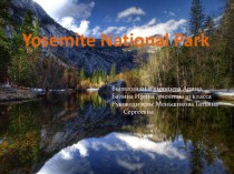 Презентация к проекту An excursion to Yosemite National Park
