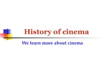 Презентация по английскому языку на тему History of cinema.