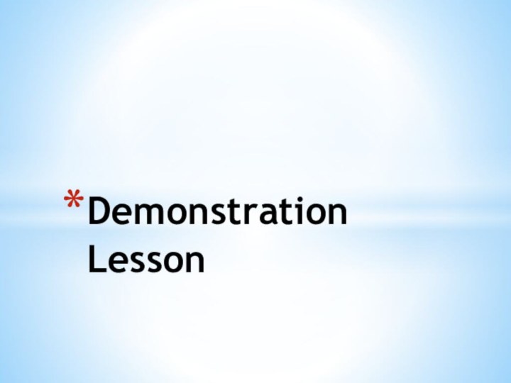 Demonstration  Lesson