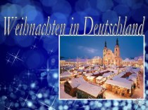Презентация по немецкому языку на тему Рождество в Германии