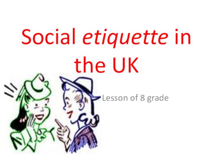 Social etiquette in the UK