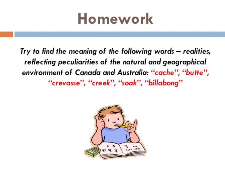HomeworkTry to find the meaning of the following words – realities, reflecting