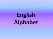 Презентация по английскому языку на тему Английский алфавит, глагол to be, внешность (10 класс)