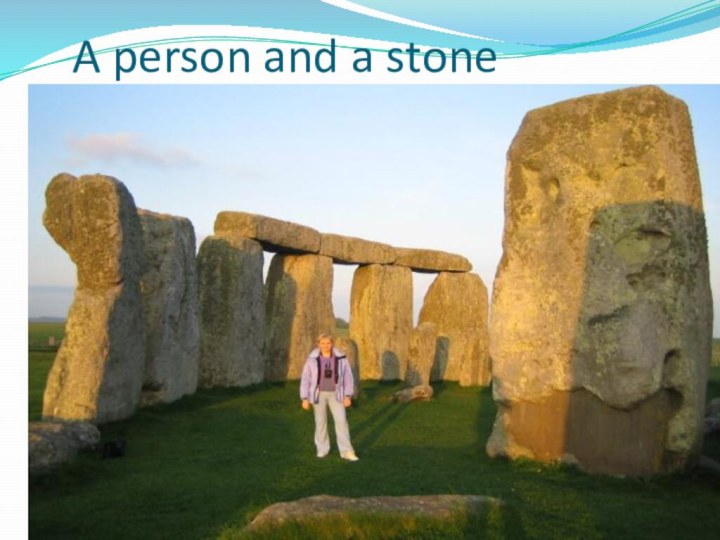 A person and a stone